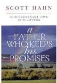 Image of A Father Who Keeps His Promises - Seorang Bapa yang Setia pada Janji-Nya