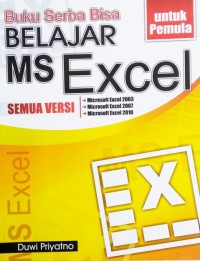Image of Buku Serba Bisa Belajar Ms Excel Semua Versi (2003,2007,& 2010)