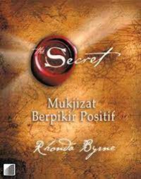 Image of The secret : mukjizat berpikir positif