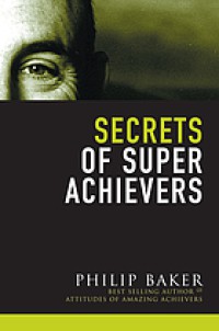 Image of Secrets of Super Achievers = Rahasia orang Super Sukses