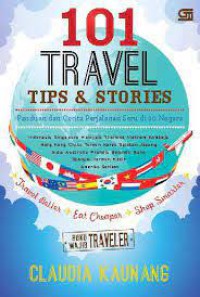 Image of 101 travel tips & stories : Panduan dan cerita perjalanan seru di 20 negara