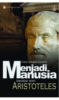 Image of Menjadi manusia belajar dari Aristoteles