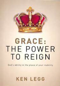 Image of Grace: The Power to Reign: God's Ability in the Place of Your Inability
