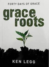 Image of Grace Roots : Forty Days of Grace