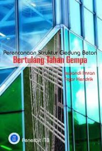 Image of Perencanaan Struktur Gedung Beton Betulang Tahan Gempa : Berdasarkan SNI 03-1847-2002