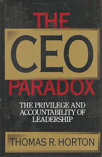 Image of The CEO Paradox : The Privilege and Accountability of Leadership
