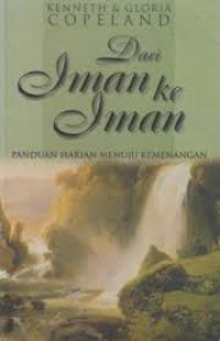 Image of Dari Iman ke Iman : Panduan Harian Menuju Kemenangan