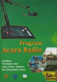Image of Program Acara Radio : Sosialisasi iklim untuk petani, nelayan, dan masyarakat umum