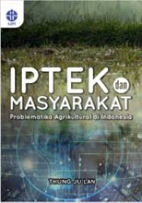 Image of Iptek dan Masyarakat Problematik Agrikultura di Indonesia
