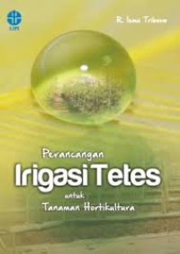 Image of Perancangan Irigasi Tetes untuk Tanaman Hortikultura