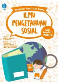 Image of Metodologi Penelitian bidang Ilmu Pengetahuan Sosial bagi Peneliti Pemula