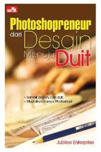 Image of Photoshopreneur : dari desain menuju duit