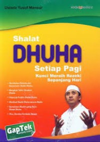 Image of Shalat Dhuha setiap Pagi : kunci meraih rezeki sepanjang hari