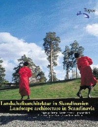 Image of Landschaftsarchitektur in Skandinavien Landscape architecture in Scandinavia