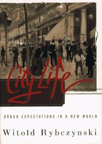 Image of City Life : urban expectations in a new world