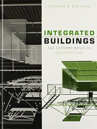 Image of Integrated Buildings : the systems basis of architecture