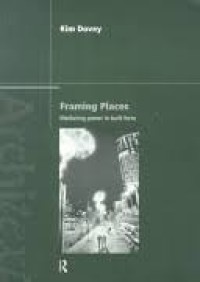 Image of Framing Places : mediating power in built form