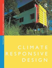Image of Climate Responsive Design : a study of buildings in moderate and hot humid climates