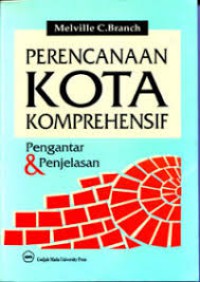 Image of Perencanaan Kota Komprehensif : pengantar dan penjelasan