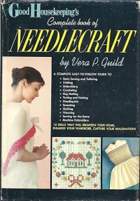 Image of Good Housekeeping's Complete Book of Needlecraft