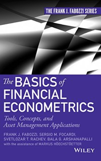 Image of The basics of financial econometrics : tools, concepts, and asset management applications