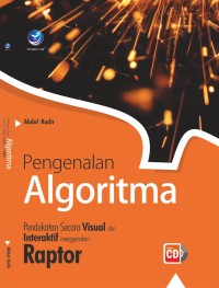 Image of Pengenalan algoritma : pendekatan secara visual dan interaktif menggunakan raptor