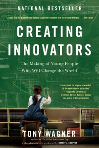 Image of Creating innovators : the making of young people who will change the world