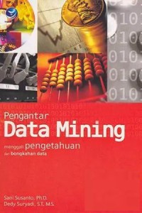 Image of Pengantar data mining : menggali pengetahuan dari bongkahan data