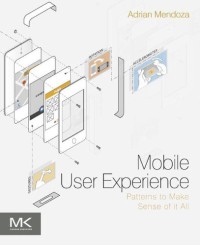 Image of Mobile user experience : patterns to make sense of it all