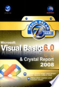 Image of Mahir dalam 7 hari : microsoft visual basic 6.0 + crystal report 2008