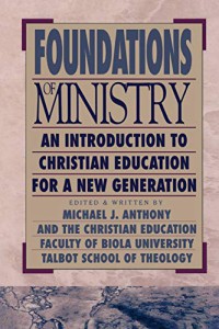 Image of Foundations of ministry : an introduction to christian education for a new generation