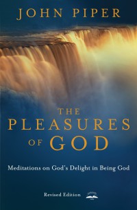 Image of The pleasures of God : meditations on God's delight in being God