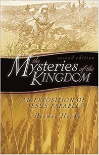 Image of The mysteries of the Kingdom : an exposition of Jesus' parables