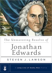 Image of The unwavering resolve of Jonathan Edwards