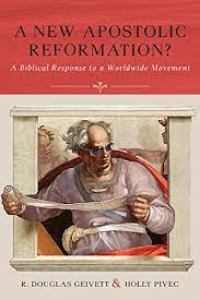 Image of A new Apostolic reformation? : a Biblical responce to a worldwide movement