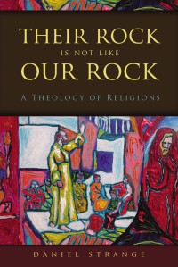 Image of Their rock is not like our rock : a theology of religions