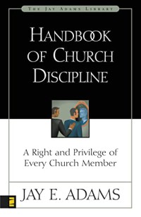 Image of Handbook of Church discipline : a right and privilege of every Church member