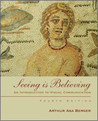 Image of Seeing is believing : an introduction to visual communication