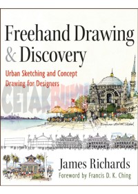 Image of Freehand drawing & discovery : urban sketching and concept drawing for designers