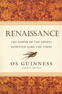 Image of Renaissance : the power of the Gospel however dark the times