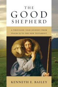 Image of The good shepherd : a thousand-year journey from Psalm 23 to the New Testament