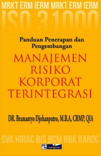 Image of Manajemen risiko korporat terintegrasi : panduan penerapan dan pengembangan