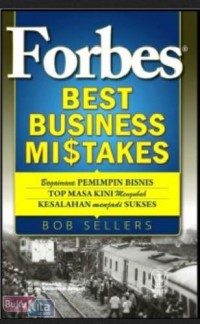 Image of Forbes best business mistakes : bagaimana pemimpin bisnis top masa kini mengubah kesalahan menjadi sukses