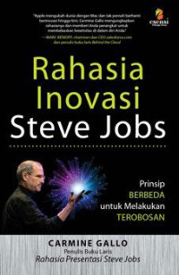 Image of Rahasia inovasi Steve Jobs : prinsip berbeda untuk melakukan terobosan