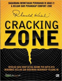 Image of Cracking zone : bagaimana memetakan perubahan di abad ke-21 & keluar dari perangkap comfort zone