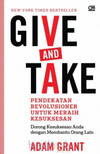 Image of Give and take : pendekatan revolusioner untuk meraih kesuksesan
