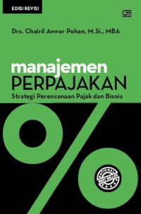 Image of Manajemen perpajakan : strategi perencanaan pajak dan bisnis