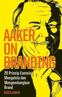 Image of Aaker on branding  : branding menurut Aaker