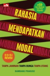 Image of Rahasia mendapatkan modal : tanpa jaminan, tanpa bunga, tanpa utang