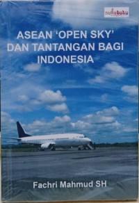 Image of ASEAN 'open sky' dan tantangan bagi Indonesia